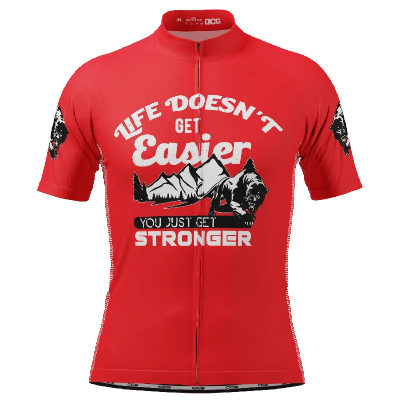 Men's Life Doesn't Get Easier, You Get Stronger Short Sleeve Cycling Jersey